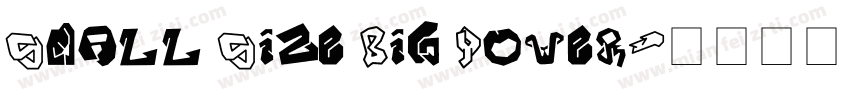 Small Size Big Power字体转换